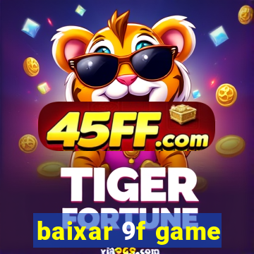 baixar 9f game